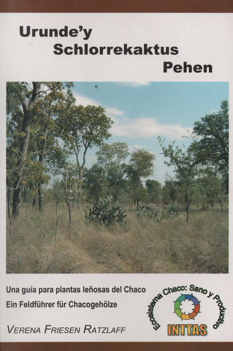 Una guia para plantas leñosas del Chaco / Ein Feldführer für Chacogeholze